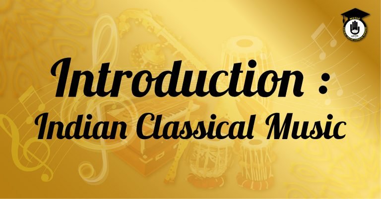 Introduction : Indianan Classical Music