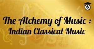 The Alchemy of Indian Classical Music 2 The Alchemy of Indian Classical Music The Alchemy of Indian Classical Music