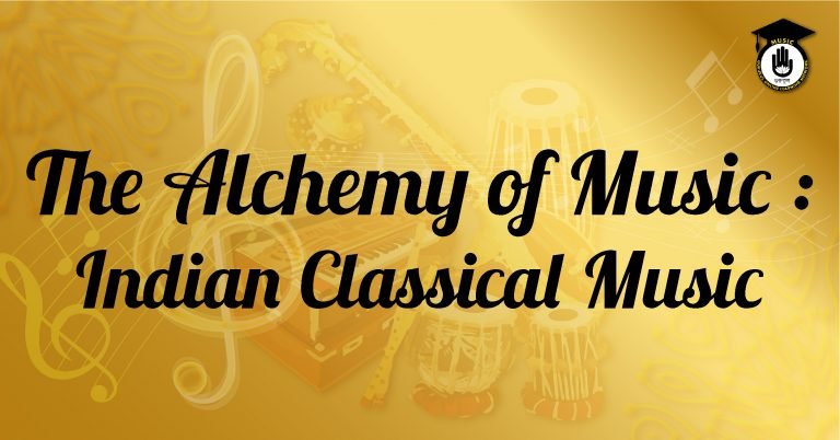 The Alchemy of Music : Indian Classical Music