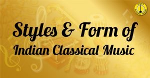 Styles and Form of Indian Classical Music 2 Styles and Form of Indian Classical Music Style & Form of Indian Classical Music