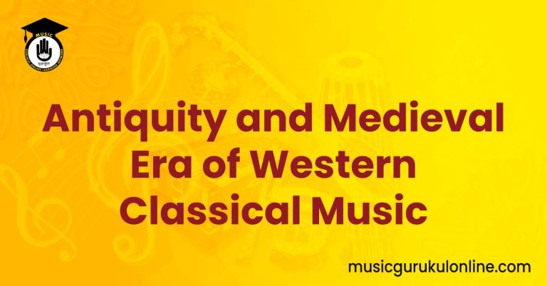 Antiquity and Medieval Era of Western Classical Music