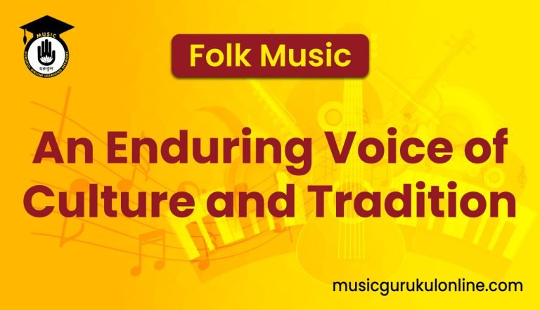 Folk Music: An Enduring Voice of Culture and Tradition