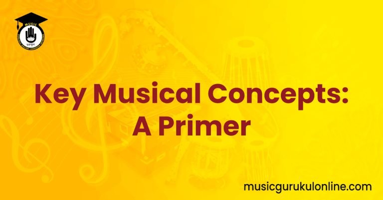 Key Musical Concepts: A Primer