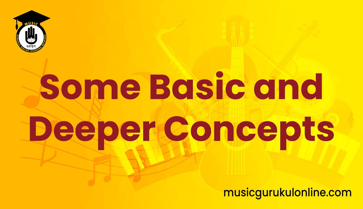 Some Basic and Deeper Concepts